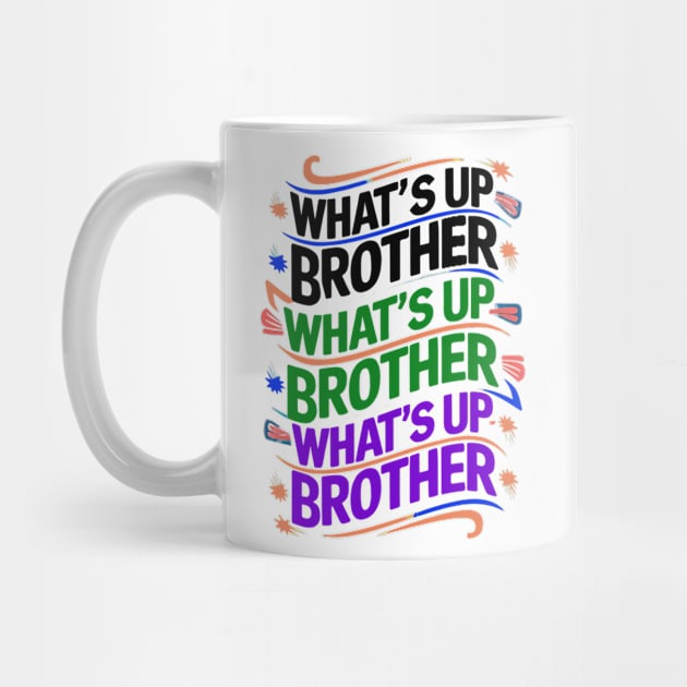 what's up brother (D) by coollooks